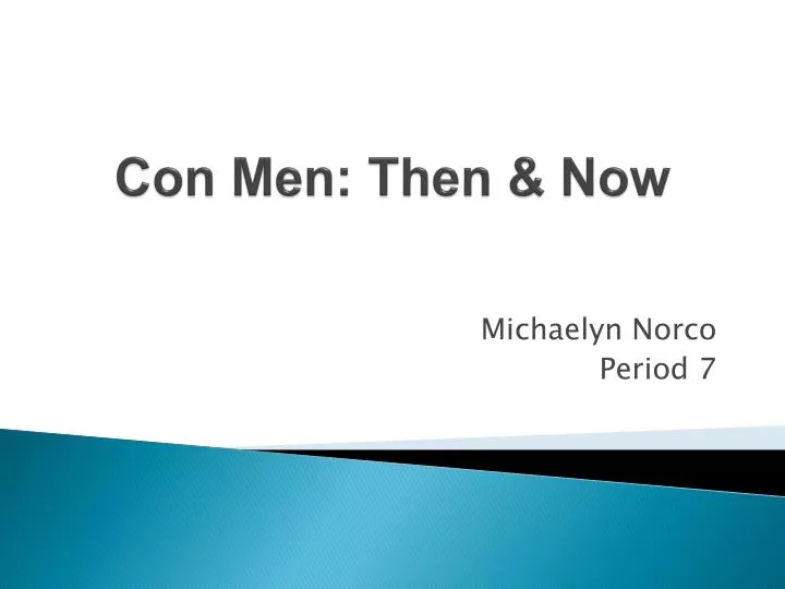 con men then now