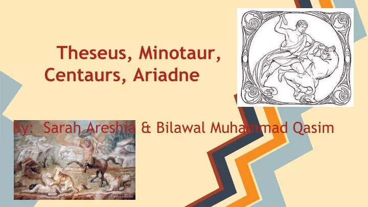 theseus minotaur centaurs ariadne