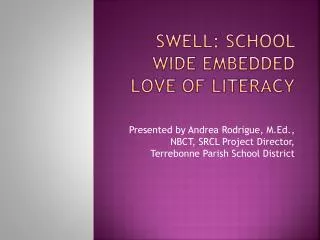 Swell: School wide embedded love of literacy