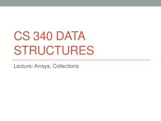CS 340 Data Structures