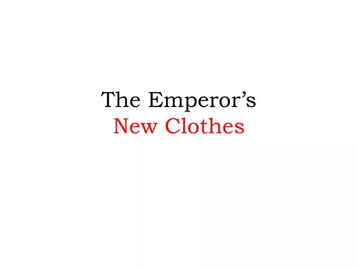 the emperor s new clothes