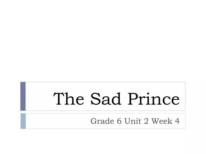 the sad prince