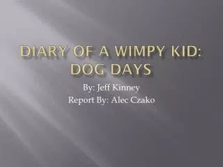 Diary of a Wimpy Kid: Dog Days