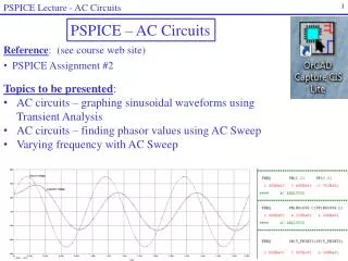 Reference : (see course web site) PSPICE Assignment #2