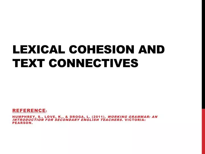 lexical cohesion and text connectives