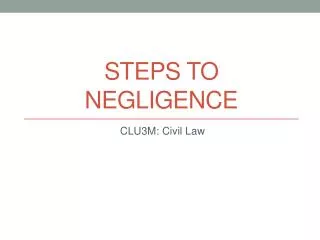Steps to negligence