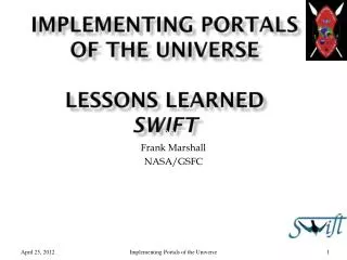 Implementing Portals of the Universe Lessons learned SWIFT