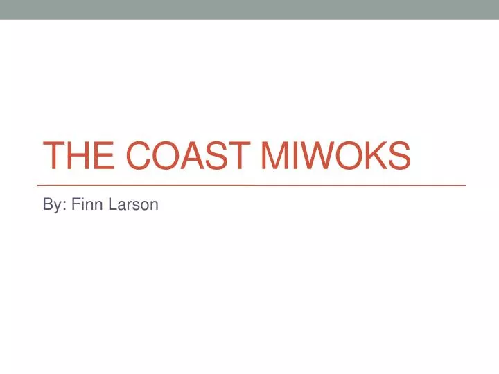 the coast miwoks