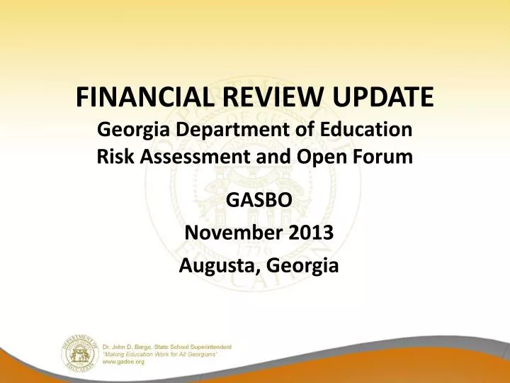 financial review update georgia department of education risk assessment and open forum