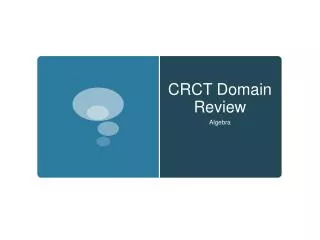 CRCT Domain Review