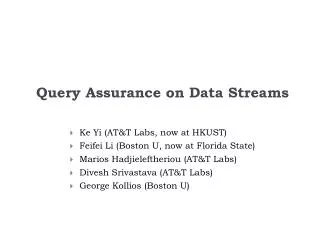 Query Assurance on Data Streams