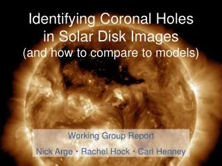 Identifying Coronal Holes in Solar Disk Images (and how to compare to models)