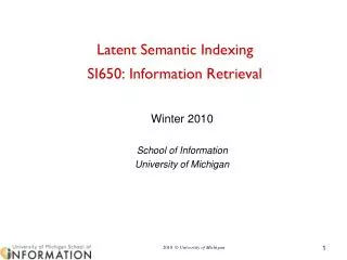 Latent Semantic Indexing SI650: Information Retrieva l