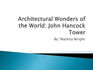 Architectural Wonders of the World: John Hancock Tower