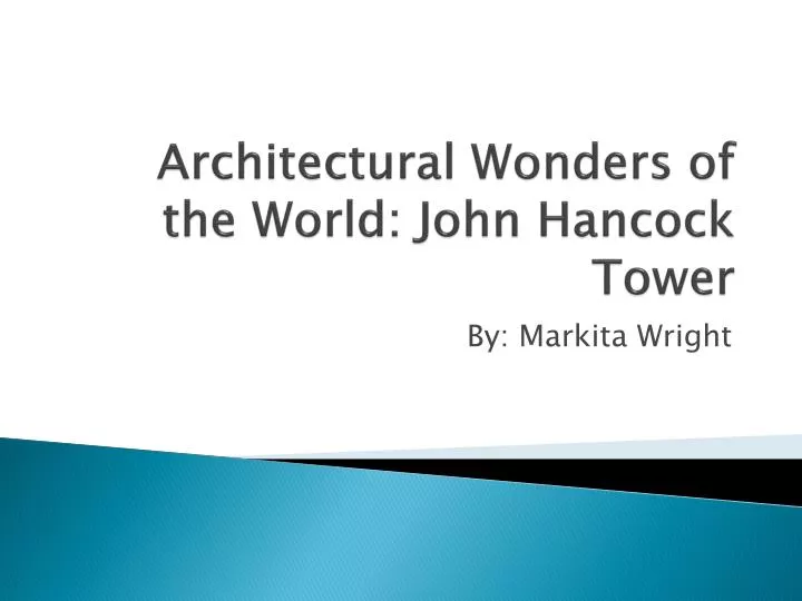 architectural wonders of the world john hancock tower
