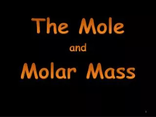 The Mole and Molar Mass