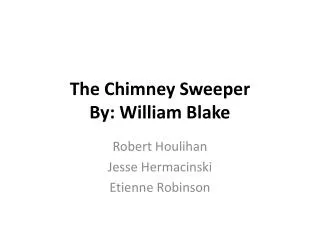 The Chimney Sweeper By: William Blake