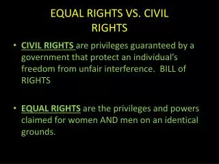 EQUAL RIGHTS VS. CIVIL RIGHTS
