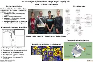 ECE 477 Digital Systems Senior Design Project ? Spring 2014 Team 16 / Home Utility Robot