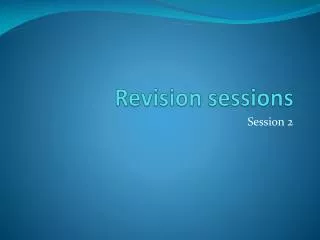 revision sessions