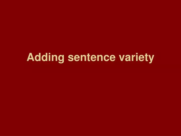 adding sentence variety