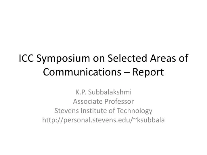 icc symposium on selected areas of communications report