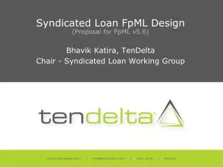 Syndicated Loan FpML Design (Proposal for FpML v5.6)