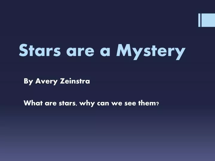 stars are a mystery
