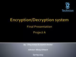 Encryption/Decryption system Final Presentation Project A