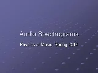 Audio Spectrograms