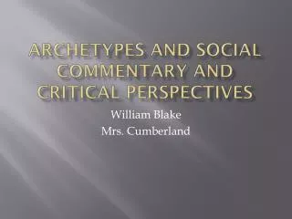 Archetypes and Social Commentary and Critical Perspectives