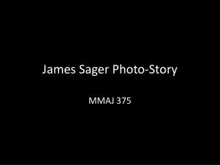 James Sager Photo-Story