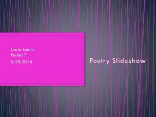 Poetry Slideshow