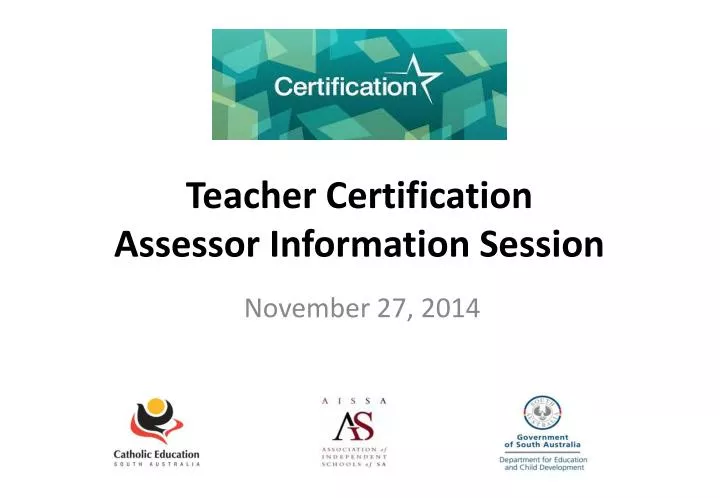 teacher certification assessor information session