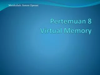 pertemuan 8 virtual memory