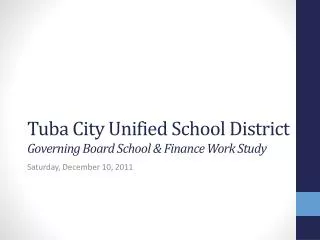 Tuba City Unified School District Governing Board School &amp; Finance Work Study