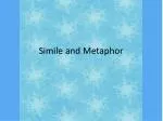 Simile and Metaphor - slide 1