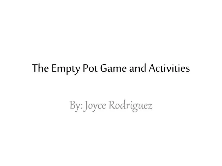 the empty pot game and activities