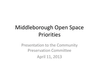 Middleborough Open Space Priorities