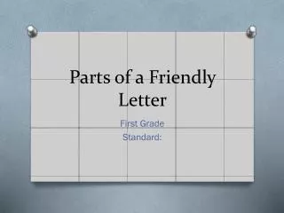 Parts of a Friendly Letter