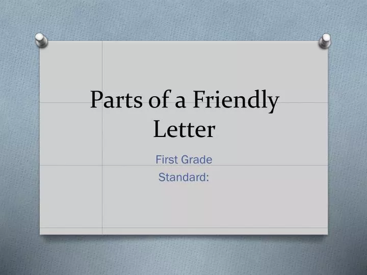 parts of a friendly letter