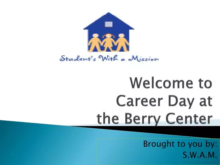 welcome to career day at the berry center