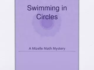 Swimming in Circles