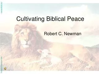 Cultivating Biblical Peace