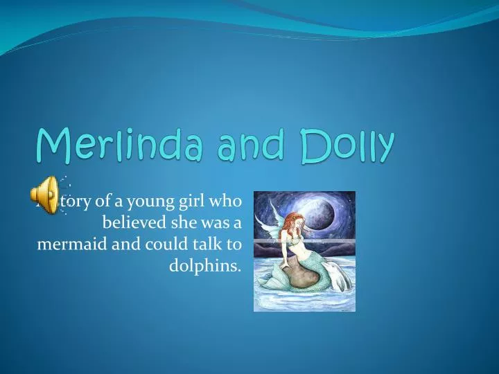 merlinda and dolly