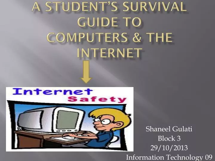 a student s survival guide to computers the internet