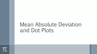 Mean Absolute Deviation and Dot Plots