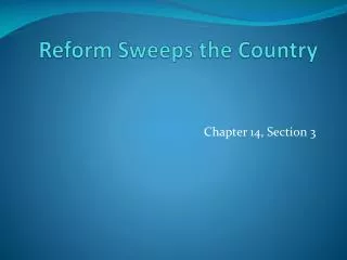 Reform Sweeps the Country