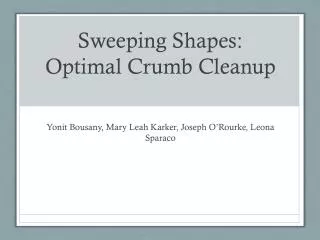 Sweeping Shapes: Optimal Crumb Cleanup
