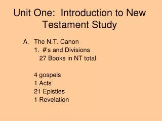 Unit One: Introduction to New Testament Study